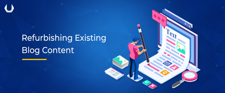 Refurbishing existing blog content